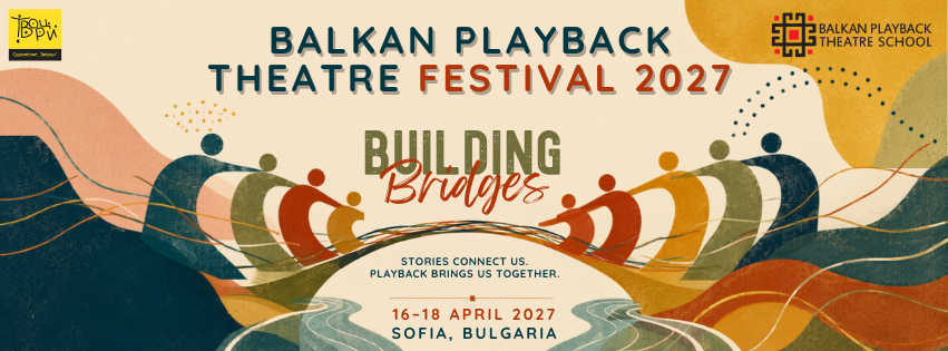 BALKAN PLAYBACK THEATRE FESTIVAL 2027